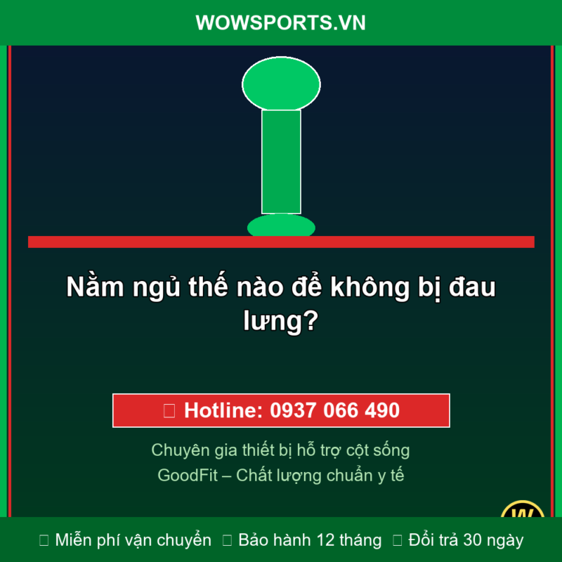 Nằm ngủ thế nào để không bị đau lưng? | Giải Đáp Chi Tiết 2026 – WOWSPORTS.VN 4 Đai chống gù lưng – Nằm ngủ thế nào để không bị đau lưng?