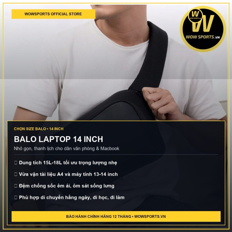 Cách Chọn Size Balo Vừa Laptop 14 Inch 15.6 Inch 17.3 Inch Chuẩn Nhất 2026 25 BALO LAPTOP 14 INCH - Cách chọn size balo vừa laptop 14 inch 15.6 inch 17.3 inch - WOWSPORTS