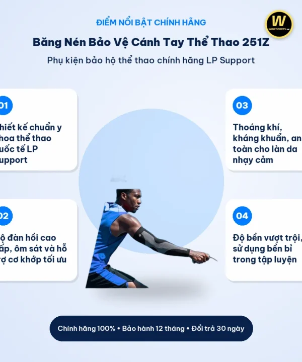 Băng Nén Bảo Vệ Cánh Tay Thể Thao 251Z - LP Support 9 Điểm nổi bật Băng Nén Bảo Vệ Cánh Tay Thể Thao 251Z - LP Support chính hãng WOWSPORTS