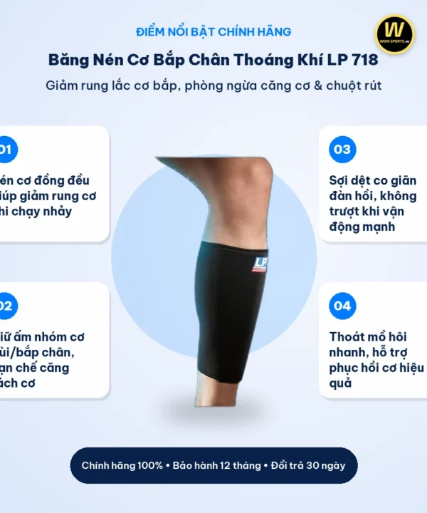 Băng Nén Cơ Bắp Chân Thoáng Khí LP 718 - LP Support 9 Điểm nổi bật Băng Nén Cơ Bắp Chân Thoáng Khí LP 718 - LP Support chính hãng WOWSPORTS